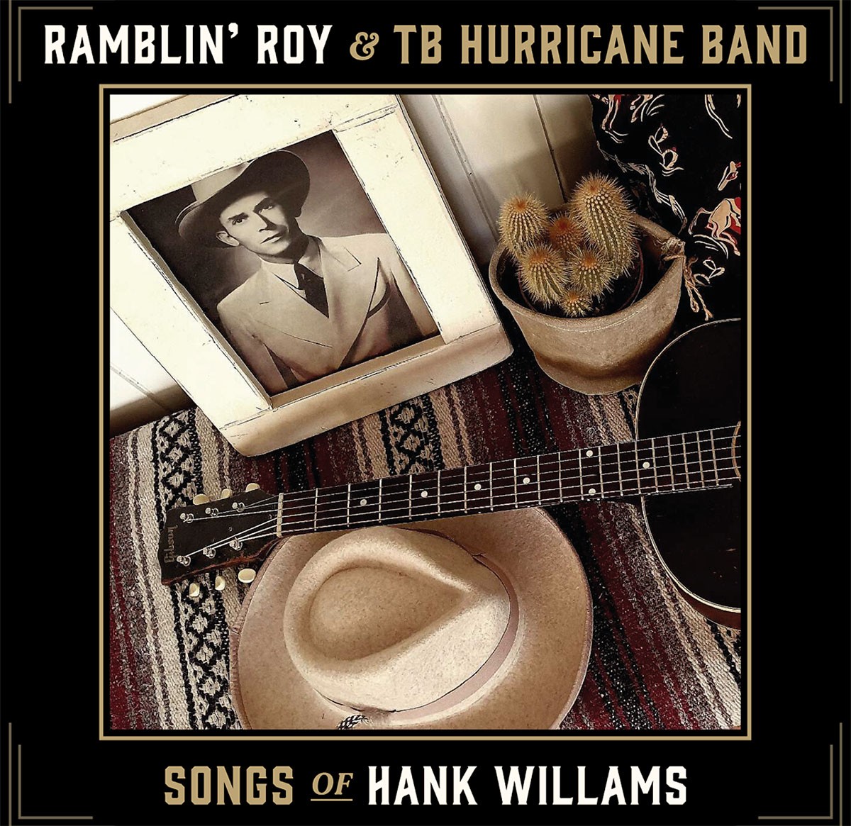 Ramblin’ Roy & T B Hurricane Band – Songs of Hank Williams